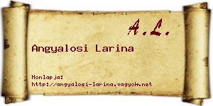 Angyalosi Larina névjegykártya
